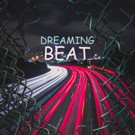 Dreaming Beat