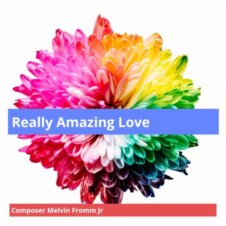 Really Amazing Love | Boomplay Music