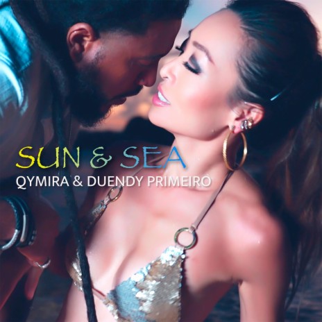 Sun and Sea ft. Duendy Primeiro | Boomplay Music