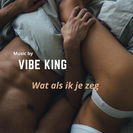 Wat als ik je zeg | Boomplay Music