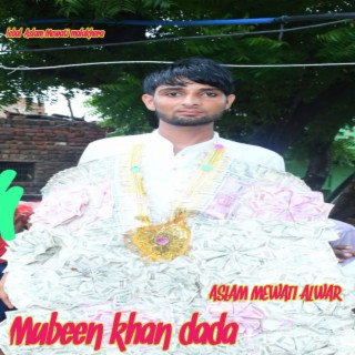 Mubeen Khan Dada