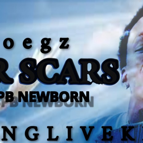 Foegz War Scars ft. Spb newborn
