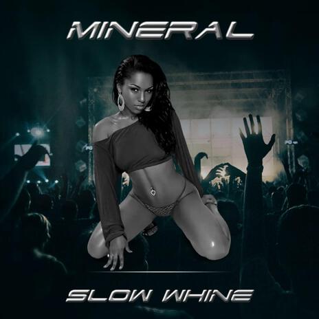 SLOW WHINE | Boomplay Music