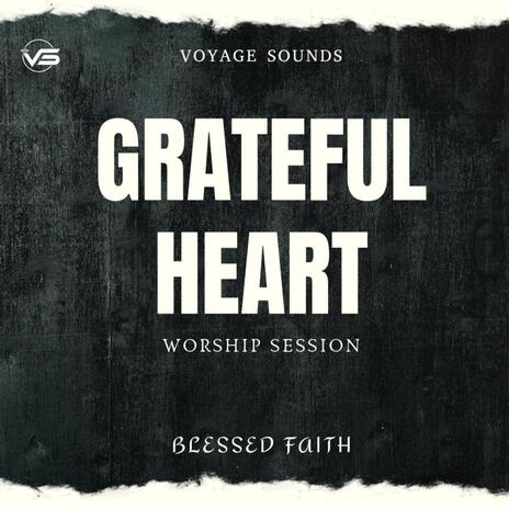 Grateful Heart Worship Session | Boomplay Music