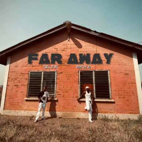 Far Away ft. Rich.A | Boomplay Music