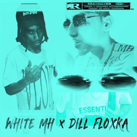 White Mh FLOOR SEAT ft. Dill Floxka | Boomplay Music