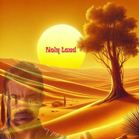 Holy Land | Boomplay Music