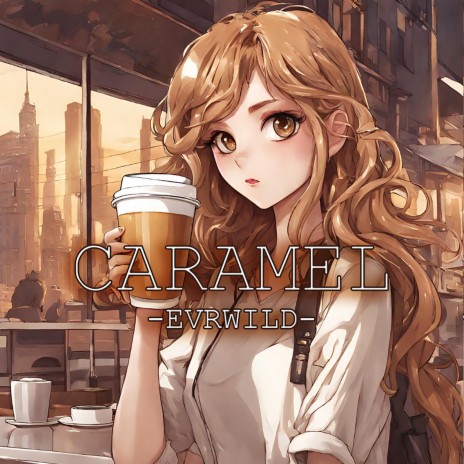 Caramel | Boomplay Music