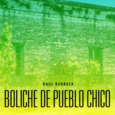 Boliche De Pueblo Chico | Boomplay Music