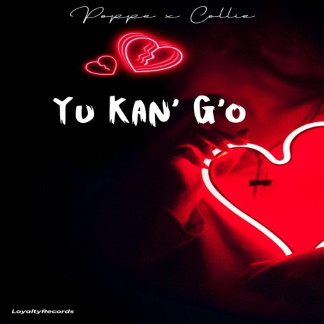 Yu Kan' G'o ft. collie | Boomplay Music