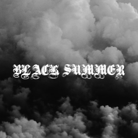 Black Summer | Boomplay Music