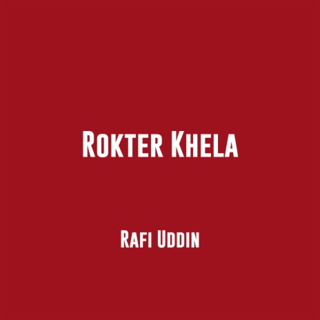 Rokter Khela | Boomplay Music