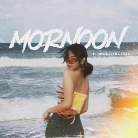 Mornoon ft. rawD & LUXXY | Boomplay Music