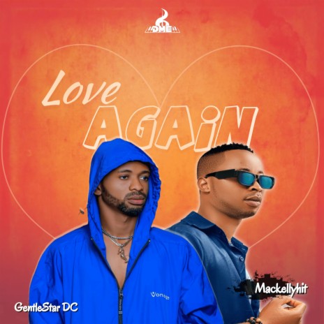 Love Again ft. Mackellyhit | Boomplay Music