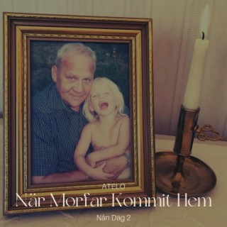 När Morfar Kommit Hem (Nån Dag 2) lyrics | Boomplay Music