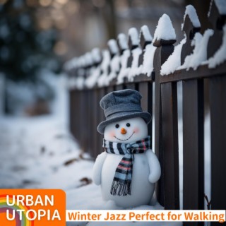 Winter Jazz Perfect for Walking