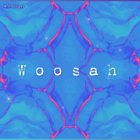 Woosah | Boomplay Music