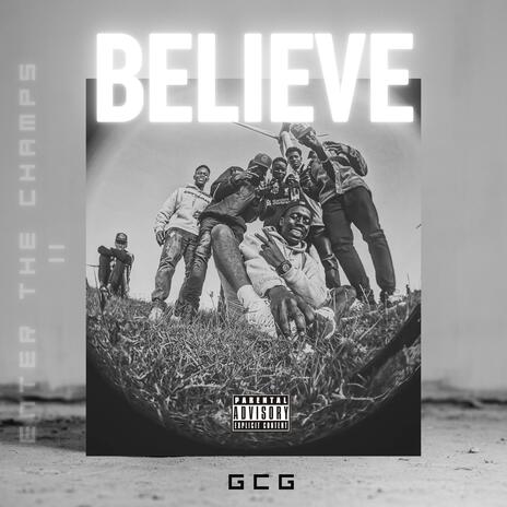 Believe ft. Young Wyc | Boomplay Music