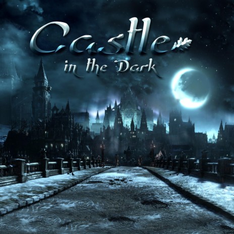 Castle in the Dark | Boomplay Music