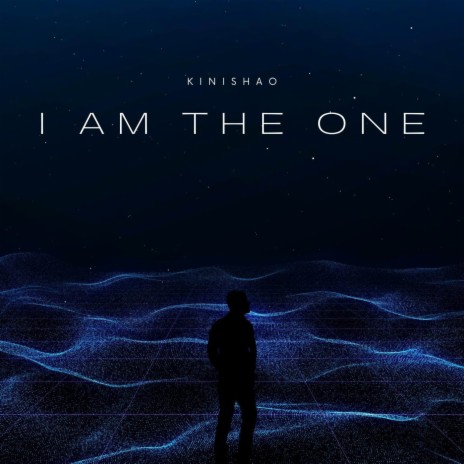 I Am The One | Boomplay Music