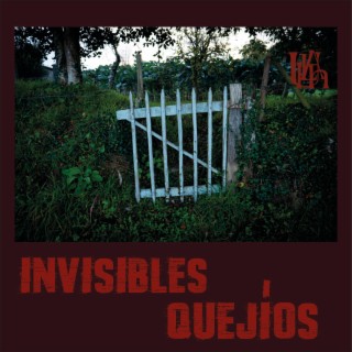 INVISIBLES QUEJÍOS