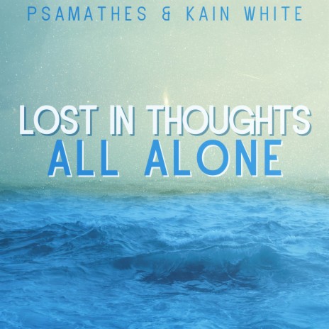 Lost In Thoughts All Alone (From Fire Emblem: Fates) ft. Kain White | Boomplay Music