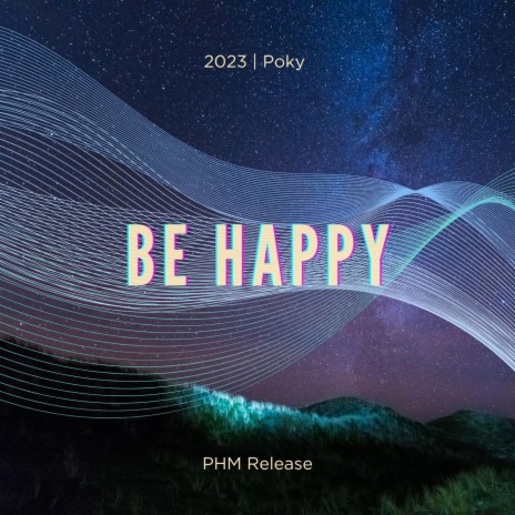 Be Happy | Boomplay Music