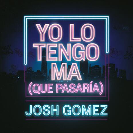 Yo Lo Tengo Ma (Que Pasaria) | Boomplay Music