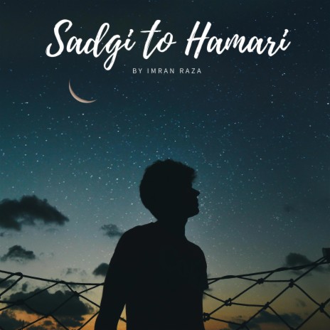 Sadgi To Hamari | Boomplay Music