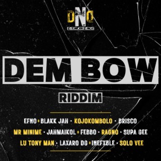 DEM BOW RIDDIM