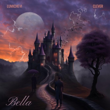 Bella II ft. Clever & Kellin Quinn | Boomplay Music