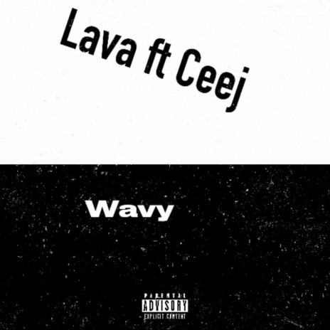 Wavy ft. Ceej | Boomplay Music