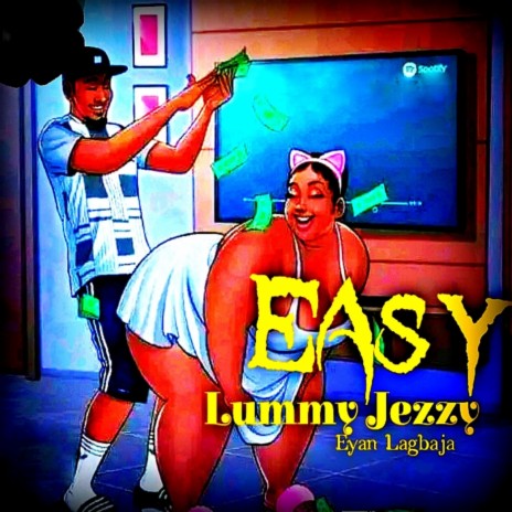 Easy ft. Lummy Jezzy & (Eyan Lagbaja) | Boomplay Music