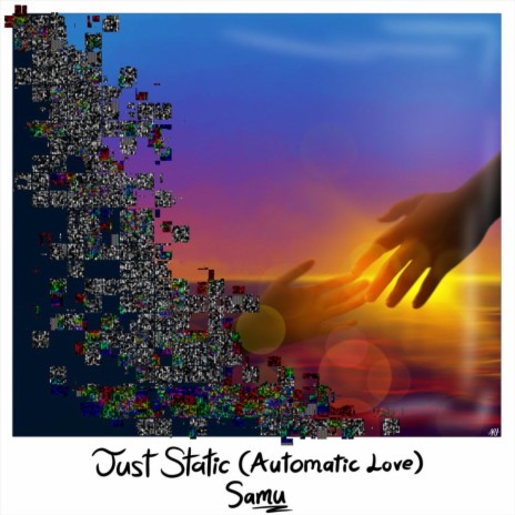 Just Static (Automatic Love) | Boomplay Music