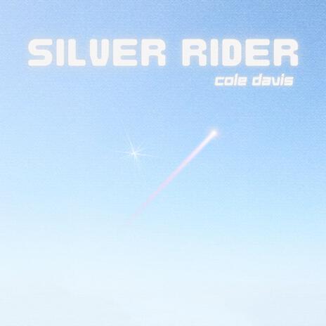 Silver Rider | Boomplay Music