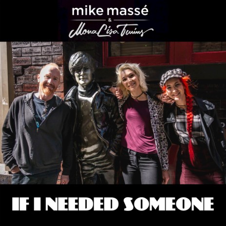 If I Needed Someone ft. MonaLisa Twins | Boomplay Music