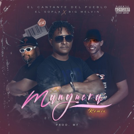 La Manguera (RMX) ft. El Cantante, El Sopla & Big Melvin
