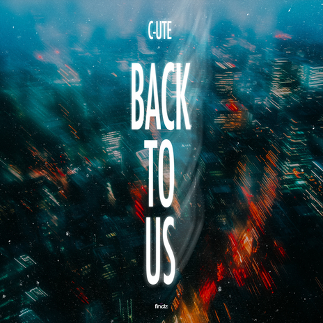 Back to Us | Boomplay Music