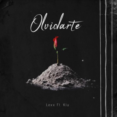 Olvidarte ft. Klu | Boomplay Music