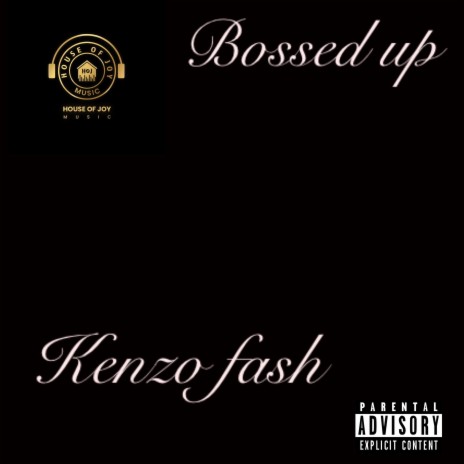 Bossed up | Boomplay Music