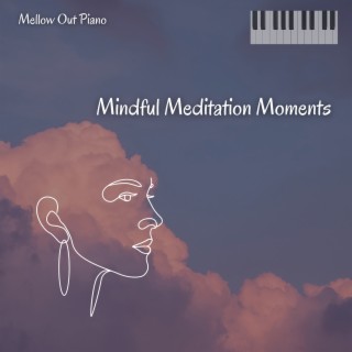 Mindful Meditation Moments