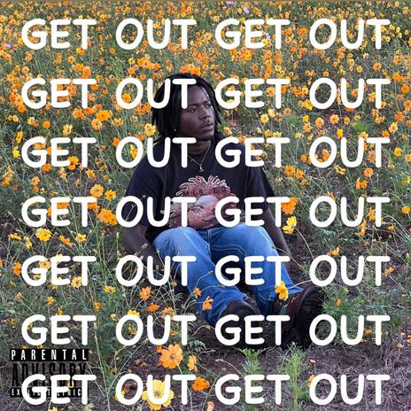 Get Out | Boomplay Music