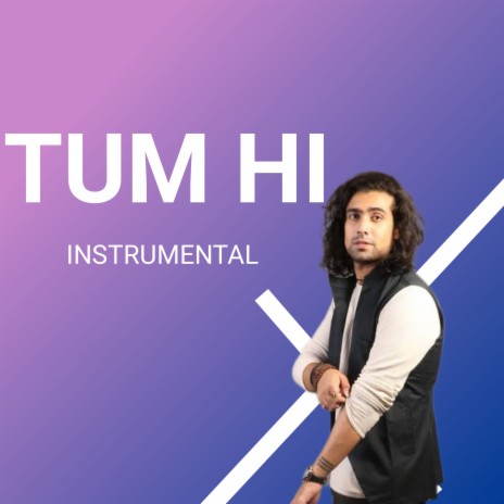 Tum Hi (Instrumental) | Boomplay Music