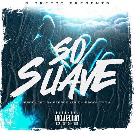 So Suave | Boomplay Music