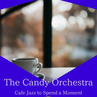Cafe Jazz to Spend a Moment