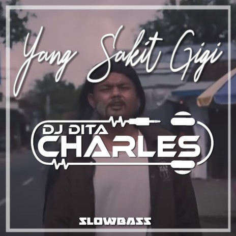 Yang Sakit Gigi Slowbass (Remix) | Boomplay Music