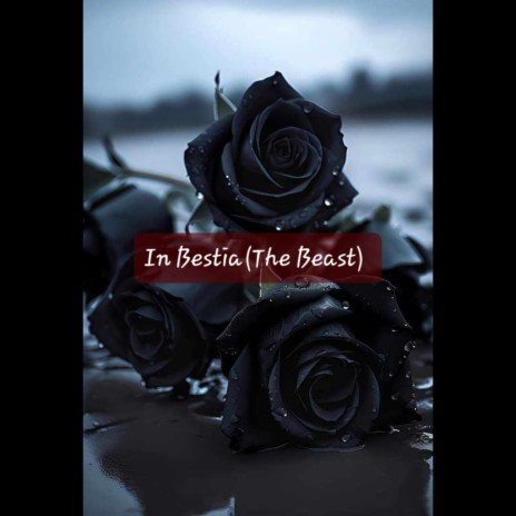 In Bestia (The Beast) ft. Karl Casey @ White Bat Audio
