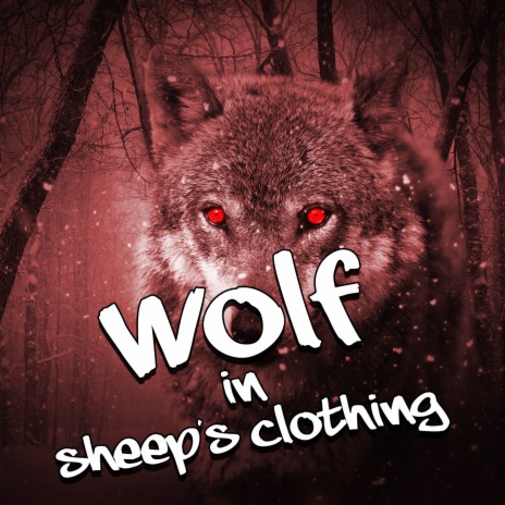 Wolf in Sheep's Clothing | Boomplay Music