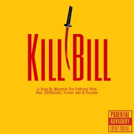 Kill Bill ft. Kxwasakii, Turner442 & Thunder | Boomplay Music