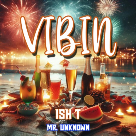 Vibin ft. Mr unknown | Boomplay Music